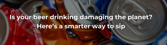 Is your beer drinking damaging the planet?