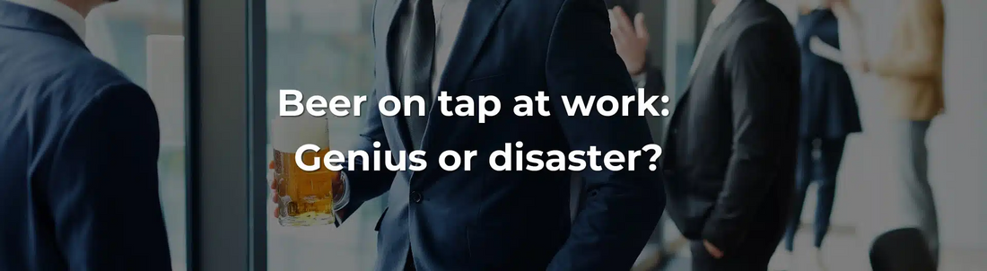 Beer on tap at work: Genius or disaster?